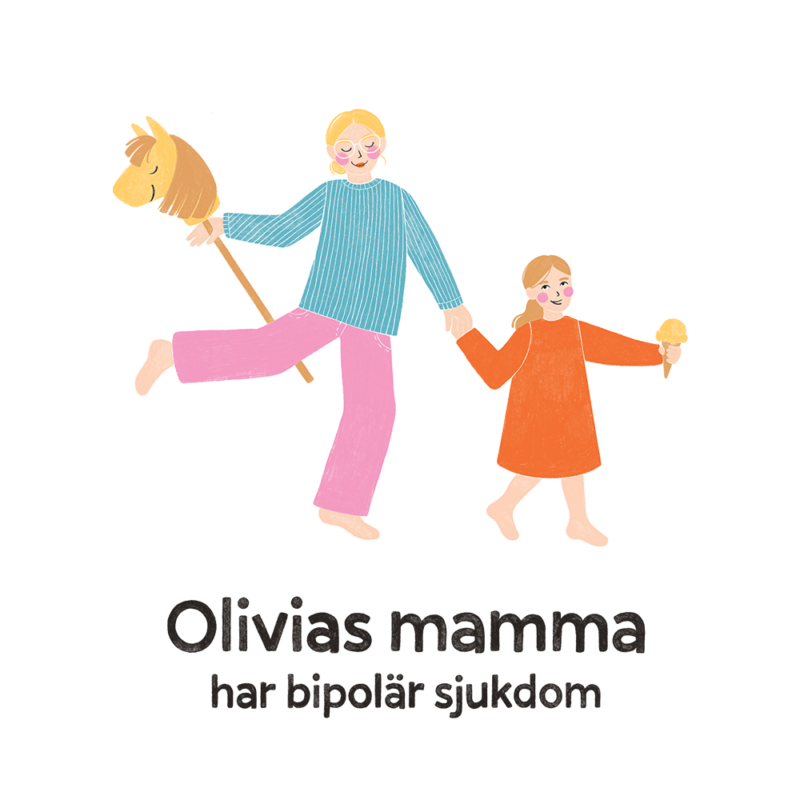 Olivias mamma har bipolär sjukdom
